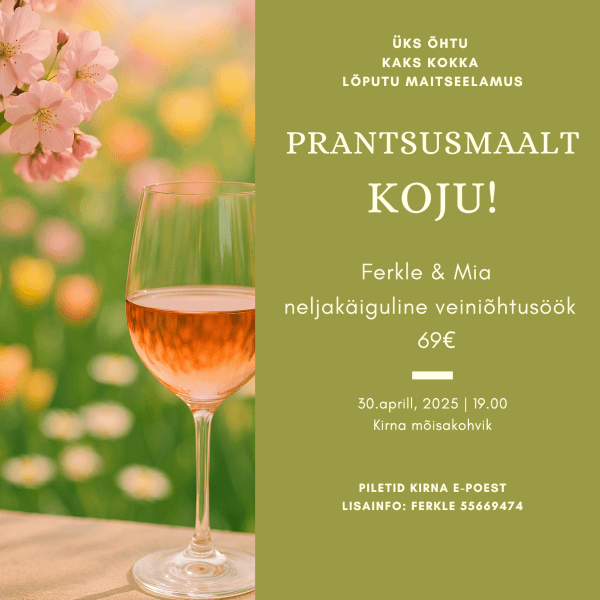 Prantsusmaalt koju - Ferkle & Mia neljakäiguline veiniõhtusöök