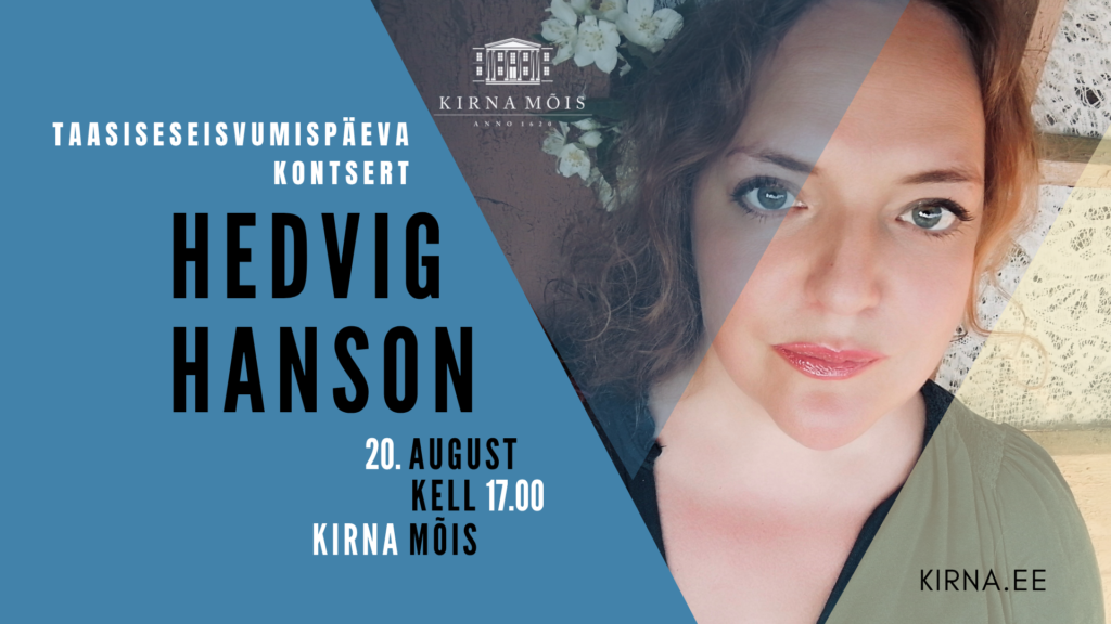 Hedvig Hanson - Restoration of Independence Day concert at Kirna Manor - SUPPORTER TICKET 20.08.26